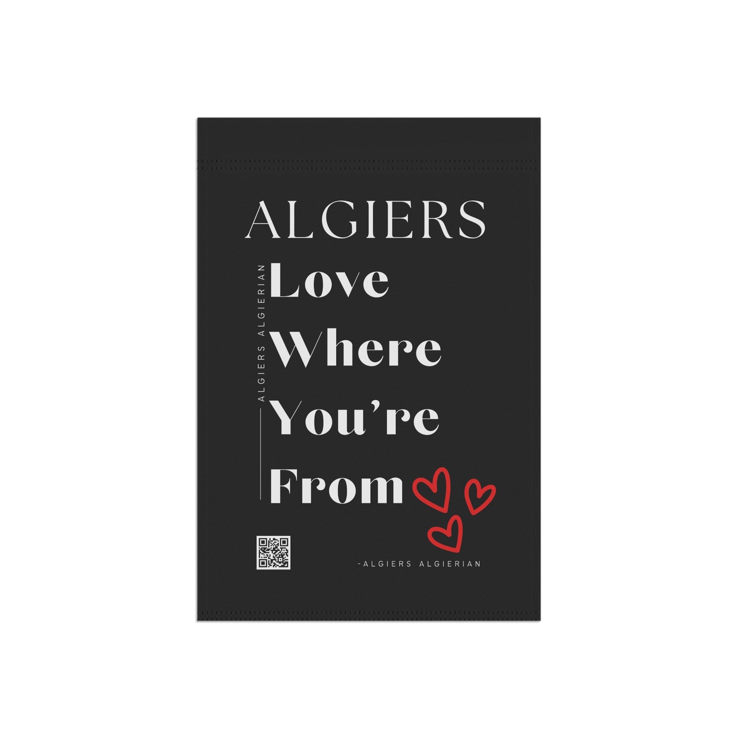 Algiers 'Love Where You're From' Garden Flag