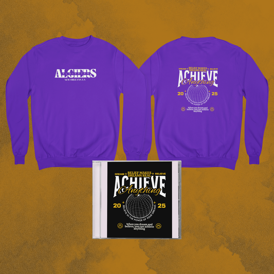 Algiers "Achieve Anything" Sweatshirt (EKM Inspired)